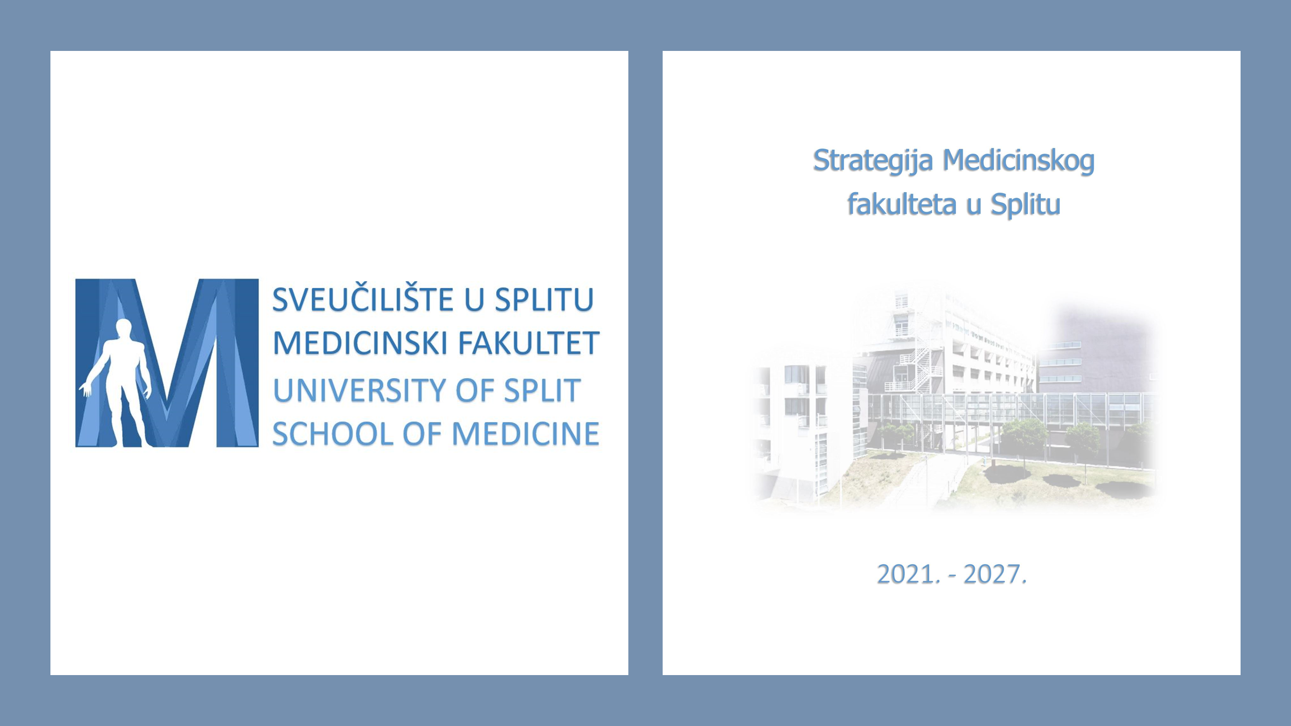 Strategija razvoja Medicinskog fakulteta u Splitu 2021. - 2027.